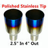  Polished Stainless 2X 2.5In 4Out Blue Burnt Exhaust Single Layer Straight Tip